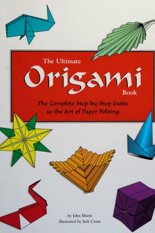 Cover of The Ultimate Origami Book