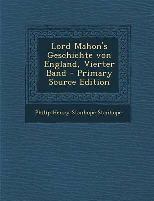 Book cover for Lord Mahon's Geschichte Von England, Vierter Band