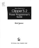 Book cover for Rick Spence's Clipper 5.2 Power Programming