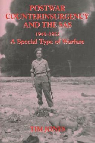 Cover of Post-War Counterinsurgency and the SAS 1945-1952: A Special Type of Warfare