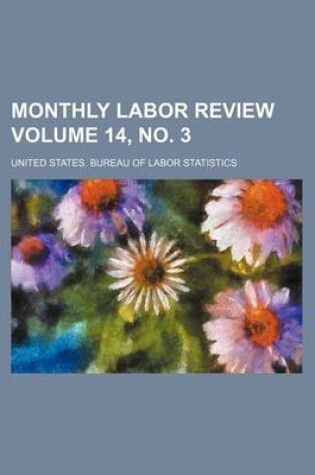 Cover of Monthly Labor Review Volume 14, No. 3