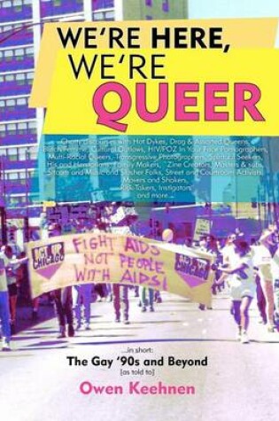 Cover of We're Here, We're Queer