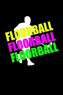 Book cover for Floorball Floorball Floorball