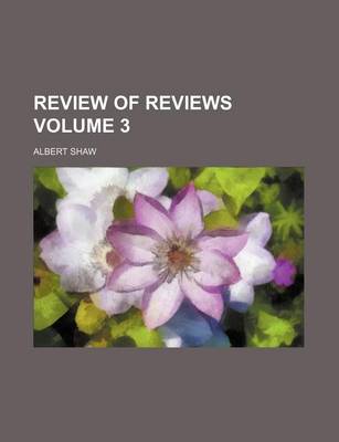 Book cover for Review of Reviews Volume 3