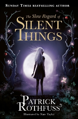 The Slow Regard of Silent Things by Patrick Rothfuss