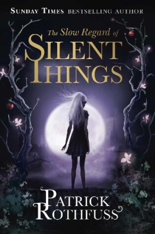 Cover of The Slow Regard of Silent Things