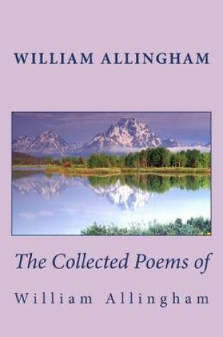 Cover of The Collected Poems of William Allingham