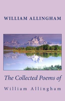 Book cover for The Collected Poems of William Allingham