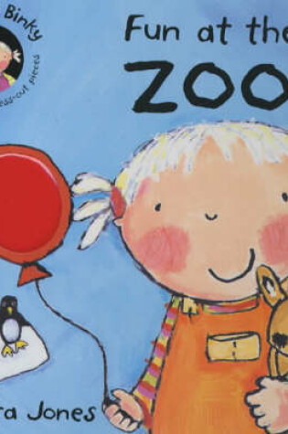 Cover of Lola & Binky:Fun at the Zoo (BB)