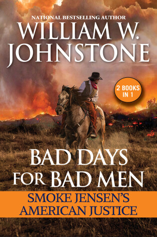 Cover of Bad Days for Bad Men: Smoke Jensen's American Justice