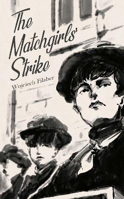 Book cover for The Matchgirls' Strike