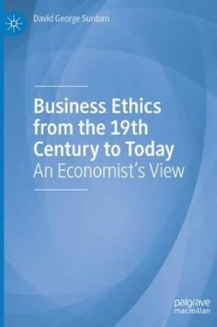 Cover of Business Ethics from the 19th Century to Today