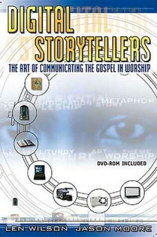 Cover of Digital Storytellers: The Art of Communicating the Gospel in Worship