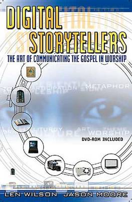 Book cover for Digital Storytellers: The Art of Communicating the Gospel in Worship