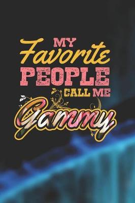 Book cover for My Favorite People Call Me Gammy