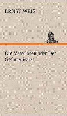 Book cover for Die Vaterlosen Oder Der Gefangnisarzt