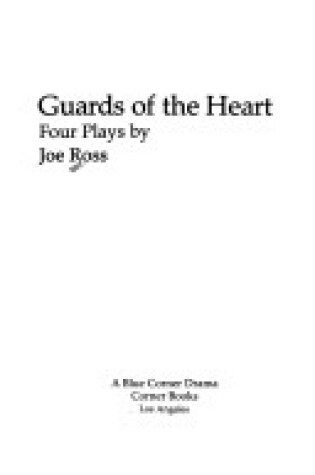 Cover of Guards of the Heart: Four Plays