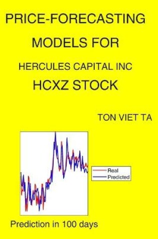 Cover of Price-Forecasting Models for Hercules Capital Inc HCXZ Stock