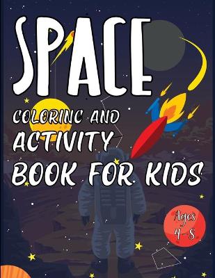 Book cover for Space Coloring and Activity Book for Kids Ages 4-8