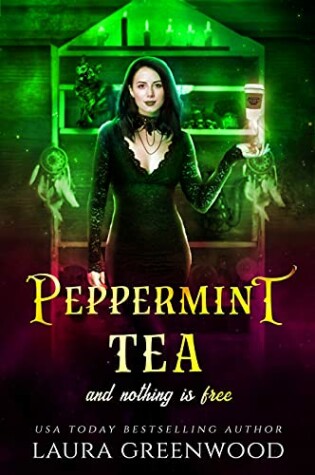 Cover of Peppermint Tea And Nothing Is Free