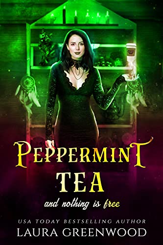 Book cover for Peppermint Tea And Nothing Is Free