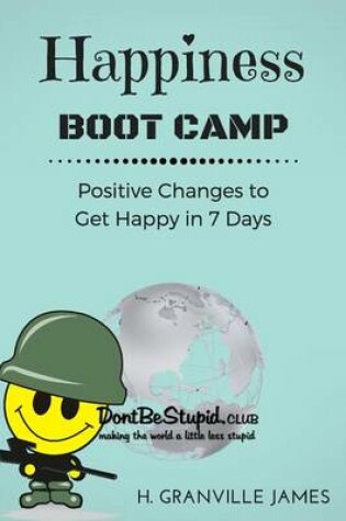 Cover of Happiness Boot Camp