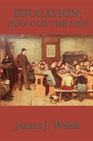 Cover of Education: How Old the New