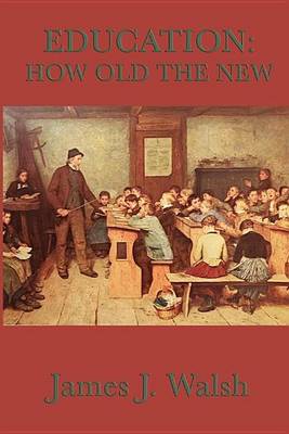 Book cover for Education: How Old the New