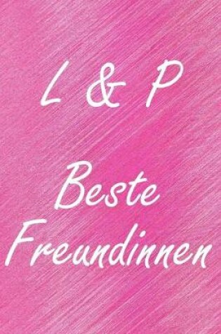 Cover of L & P. Beste Freundinnen