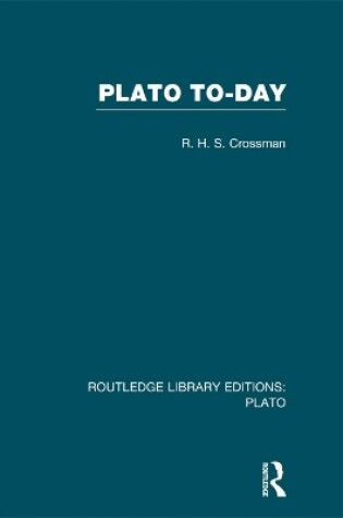 Cover of Plato Today (RLE: Plato)