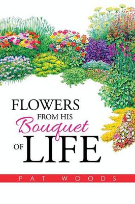 Book cover for Flowers from His Bouquet of Life