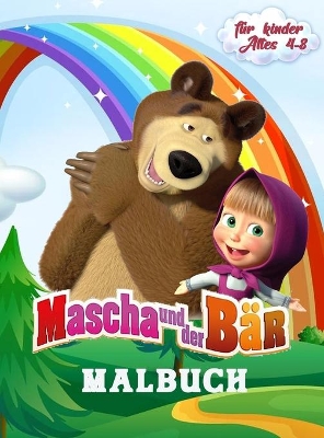 Book cover for Mascha und der Bär Malbuch für Kinder Alter 4-8