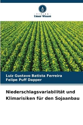 Book cover for Niederschlagsvariabilität und Klimarisiken für den Sojaanbau