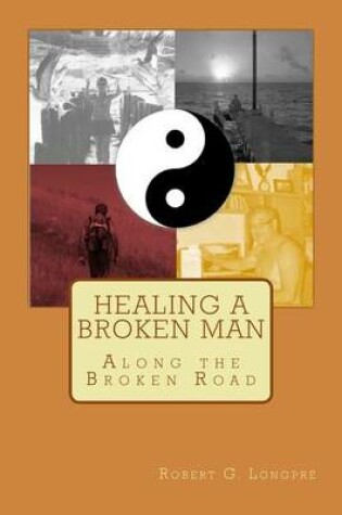 Cover of Healing a Broken Man