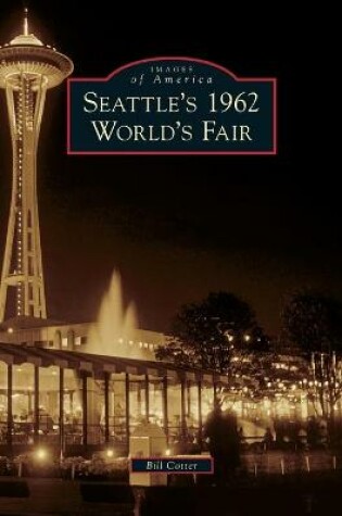 Cover of Seattle's 1962 World's Fair