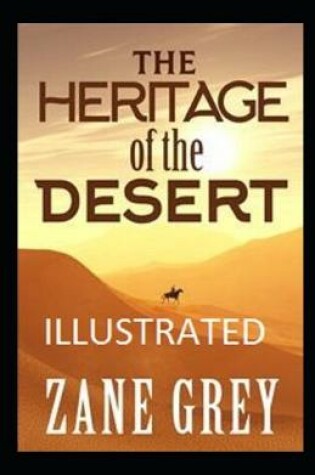 Cover of The Heritage of the Desert Illustrated