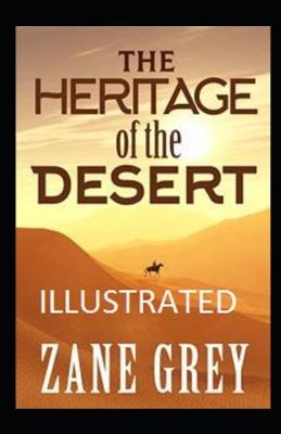 Book cover for The Heritage of the Desert Illustrated