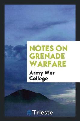 Book cover for Notes on Grenade Warfare