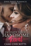 Book cover for Do Date Your Handsome Rival