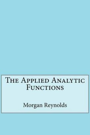 Cover of The Applied Analytic Functions