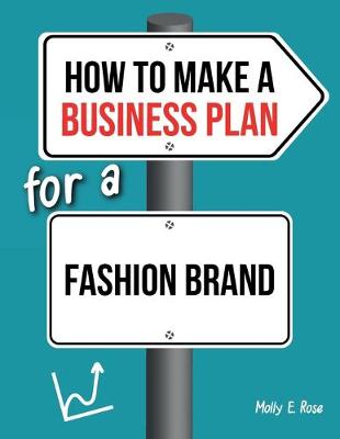 Book cover for How To Make A Business Plan For A Fashion Brand