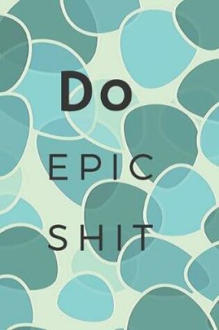 Cover of Do Epic Shit