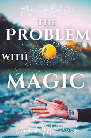 The Problem with Magic