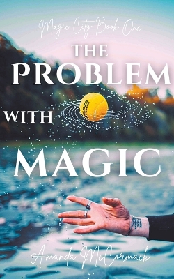 Book cover for The Problem with Magic