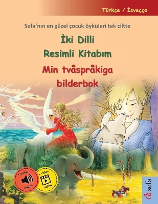 Book cover for İki Dilli Resimli Kitabım - Min tvåspråkiga bilderbok (Türkçe / İsveççe)