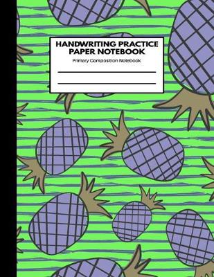 Cover of Handwriting Practice Paper Notebook Primary Composition Notebook