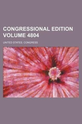 Cover of Congressional Edition Volume 4804