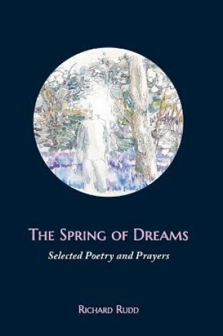 Cover of The Spring of Dreams