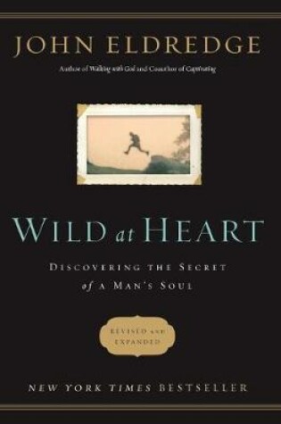 Cover of Wild at Heart Revised and   Updated