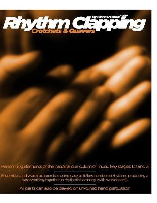 Cover of Rhythm Clapping Crotchets & Quavers